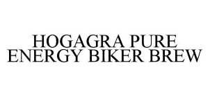 HOGAGRA PURE ENERGY BIKER BREW