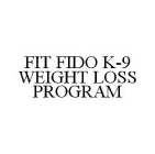 FIT FIDO K-9 WEIGHT LOSS PROGRAM