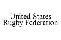 UNITED STATES RUGBY FEDERATION