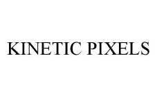 KINETIC PIXELS