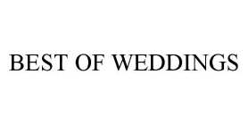 BEST OF WEDDINGS