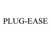 PLUG-EASE