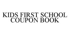 KIDS FIRST SCHOOL COUPON BOOK