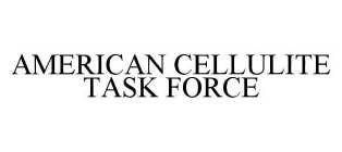 AMERICAN CELLULITE TASK FORCE