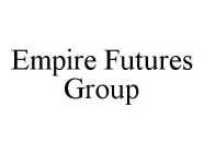 EMPIRE FUTURES GROUP