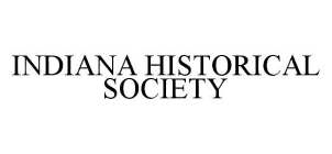 INDIANA HISTORICAL SOCIETY