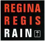 REGINA REGIS RAIN
