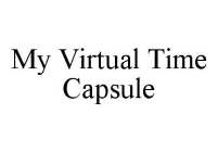 MY VIRTUAL TIME CAPSULE