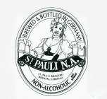 ST. PAULI N.A. BREWED & BOTTLED IN GERMANY ST. PAULI BRAUEREI BREMEN, GERMANY NON-ALCOHOLIC MALT BEVERAGE