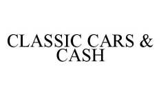CLASSIC CARS & CASH