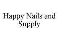 HAPPY NAILS AND SUPPLY