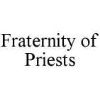 FRATERNITY OF PRIESTS