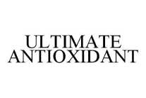 ULTIMATE ANTIOXIDANT