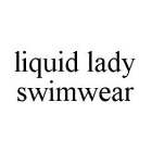 LIQUID LADY SWIMWEAR
