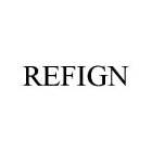 REFIGN