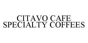 CITAVO CAFE SPECIALTY COFFEES