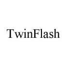 TWINFLASH
