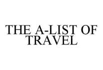 THE A-LIST OF TRAVEL