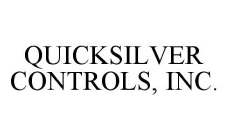 QUICKSILVER CONTROLS, INC.