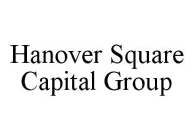 HANOVER SQUARE CAPITAL GROUP