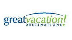 GREAT VACATION DESTINATIONS!
