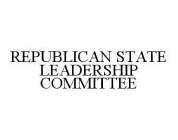 REPUBLICAN STATE LEADERSHIP COMMITTEE