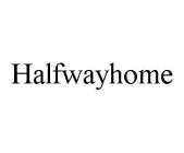 HALFWAYHOME