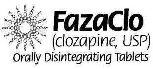 FAZACLO (CLOZAPINE, USP) ORALLY DISINTEGRATING TABLETS