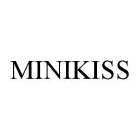 MINIKISS
