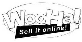 WOOHA! SELL IT ONLINE!