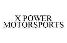 X POWER MOTORSPORTS