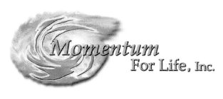 MOMENTUM FOR LIFE