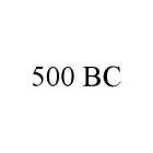 500 BC