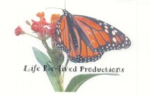 LIFE RE-LIVED PRODUCTIONS