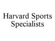 HARVARD SPORTS SPECIALISTS