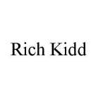 RICH KIDD