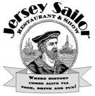 JERSEY SAILOR RESTAURANT & SHOW WHERE HISTORY COMES ALIVE VIA FOOD, DRINK AND FUN!