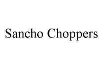 SANCHO CHOPPERS