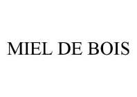 MIEL DE BOIS