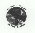 INFINIT TRAKS MUSIC GROUP