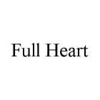 FULL HEART