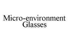 MICRO-ENVIRONMENT GLASSES