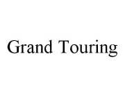 GRAND TOURING