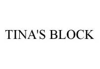 TINA'S BLOCK