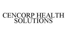 CENCORP HEALTH SOLUTIONS