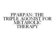 PPARPAN: THE TRIPLE AGONIST FOR METABOLIC THERAPY
