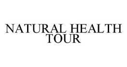 NATURAL HEALTH TOUR