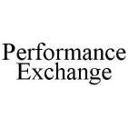 PERFORMANCE EXCHANGE