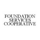 FOUNDATION SERVICES COOPERATIVE