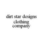 DIRT STAR DESIGNS CLOTHING COMPANY